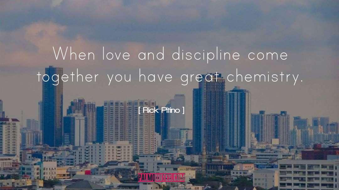 Perfect Chemistry Love quotes by Rick Pitino