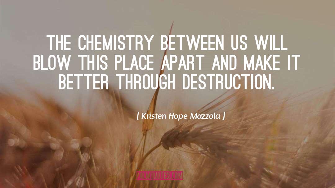 Perfect Chemistry Love quotes by Kristen Hope Mazzola