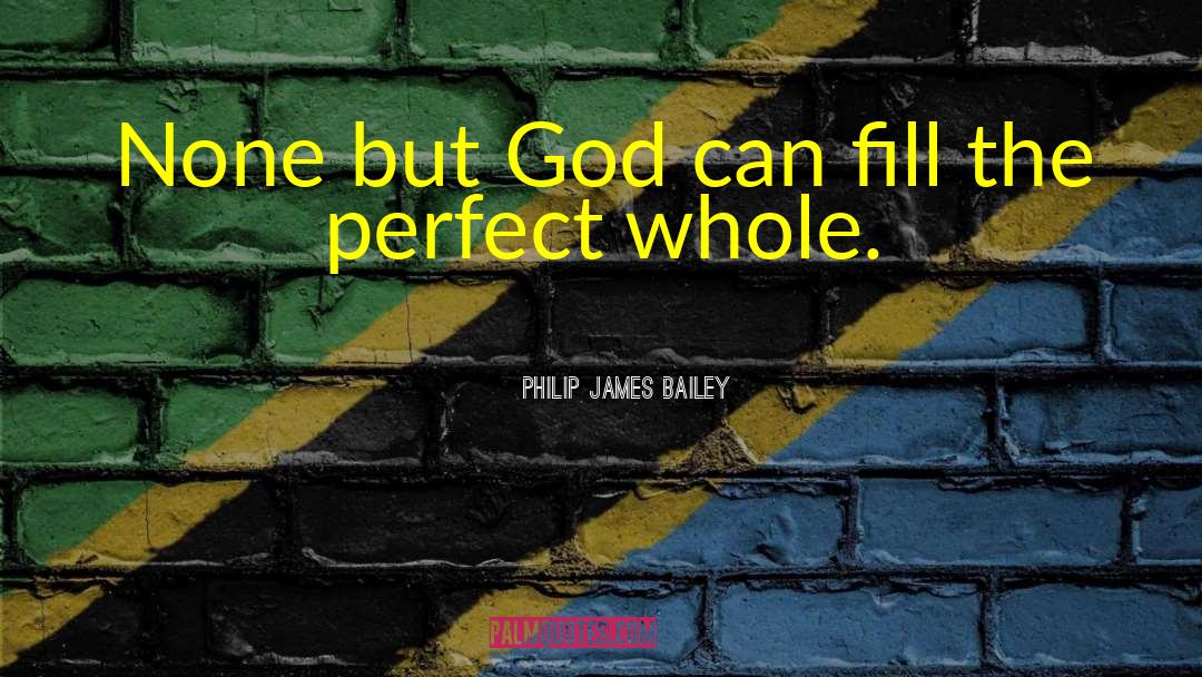 Perfect Combination quotes by Philip James Bailey