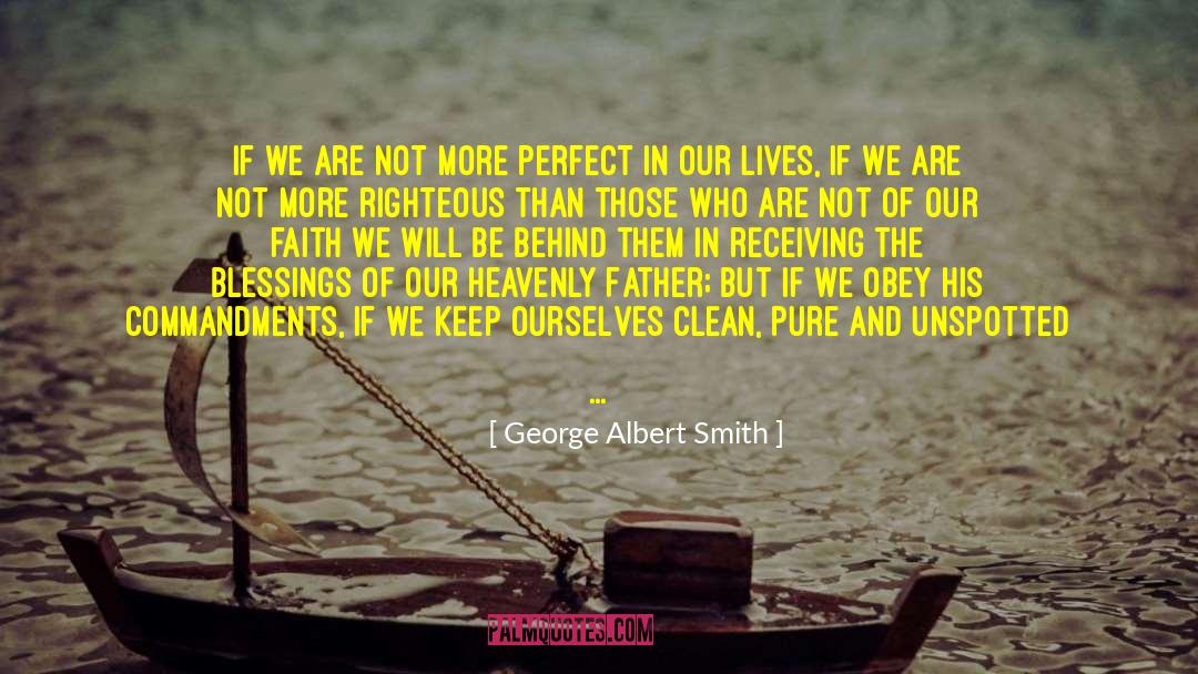 Perfect Condition quotes by George Albert Smith