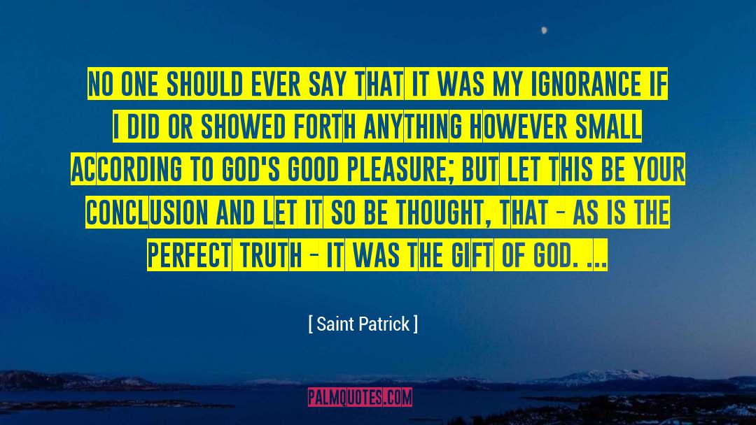 Perfect Crime quotes by Saint Patrick
