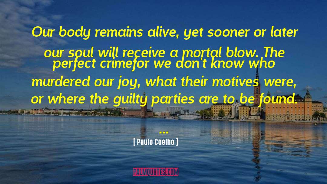 Perfect Crime quotes by Paulo Coelho