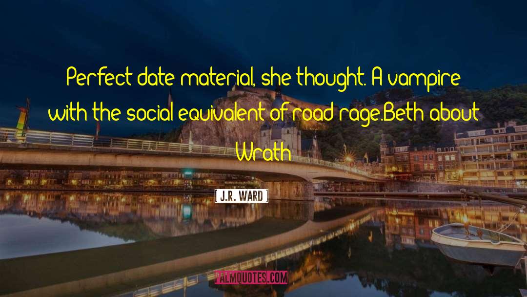 Perfect Date quotes by J.R. Ward