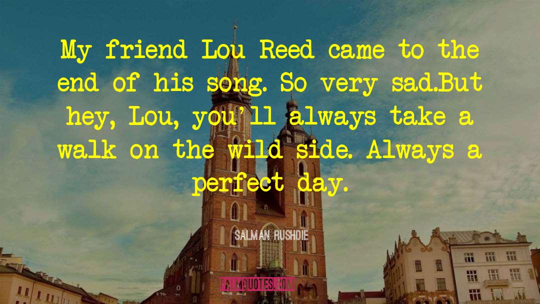 Perfect Days quotes by Salman Rushdie