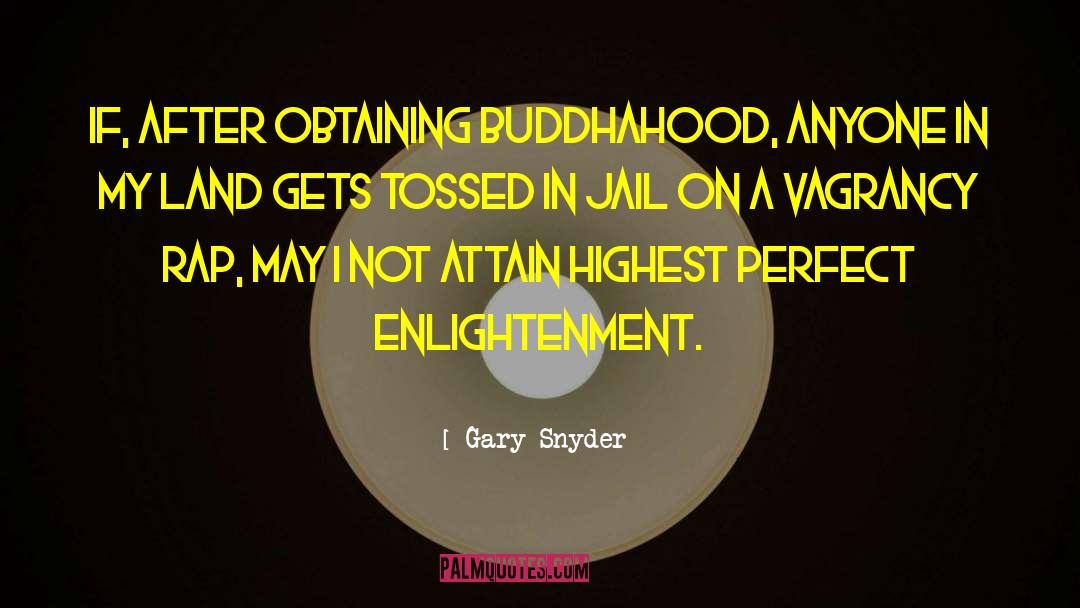 Perfect Enlightenment quotes by Gary Snyder