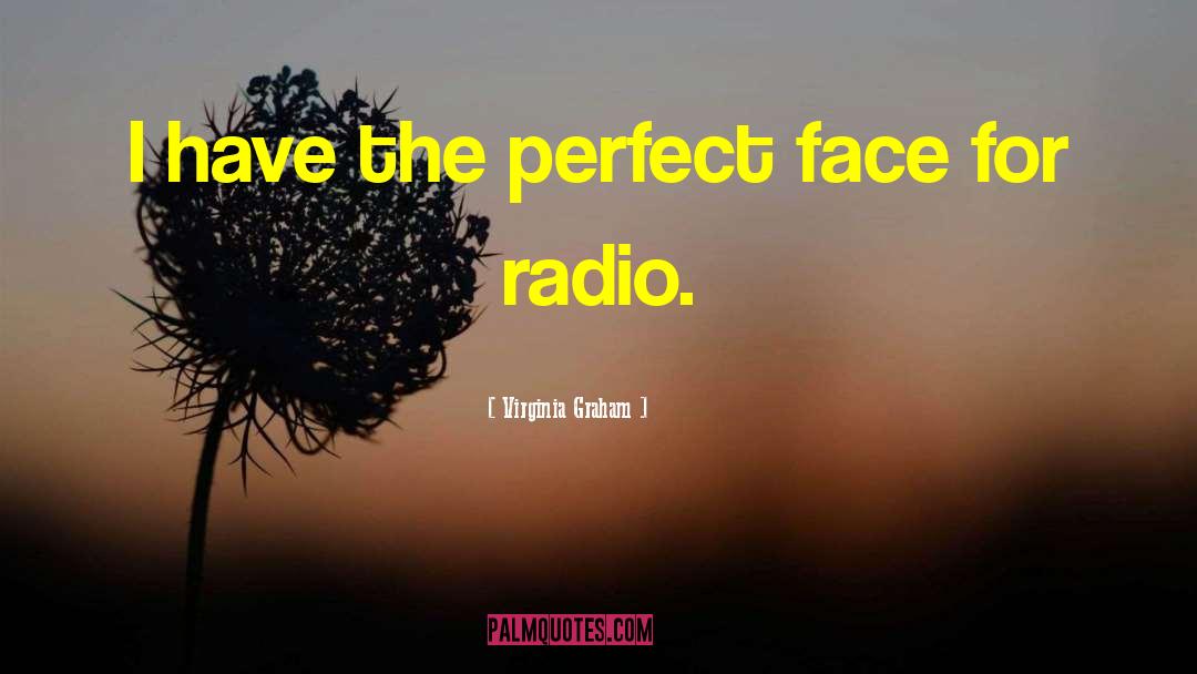 Perfect Face quotes by Virginia Graham