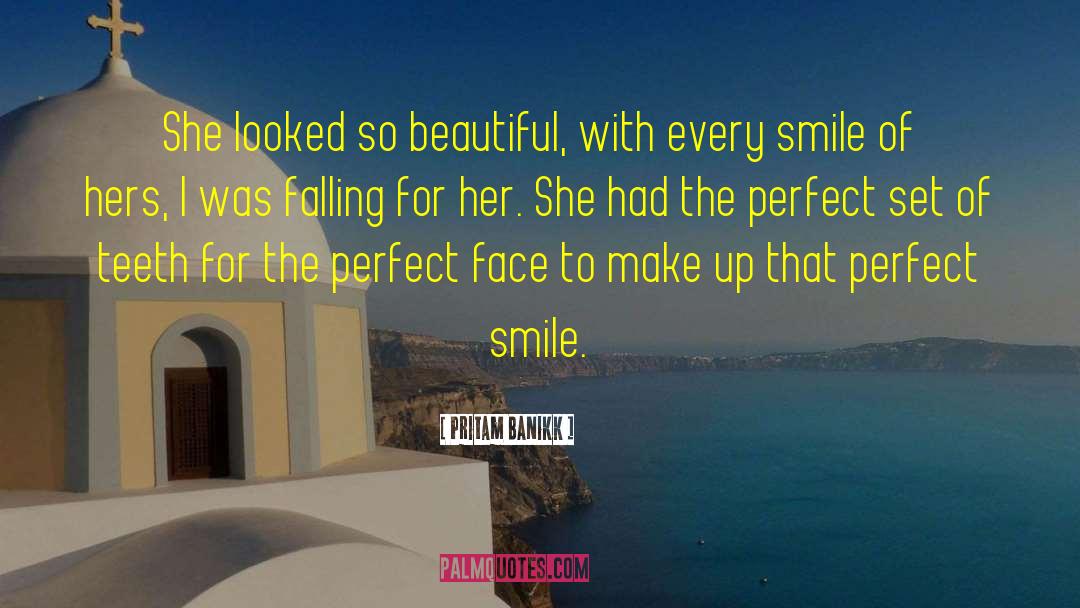 Perfect Face quotes by Pritam Banikk