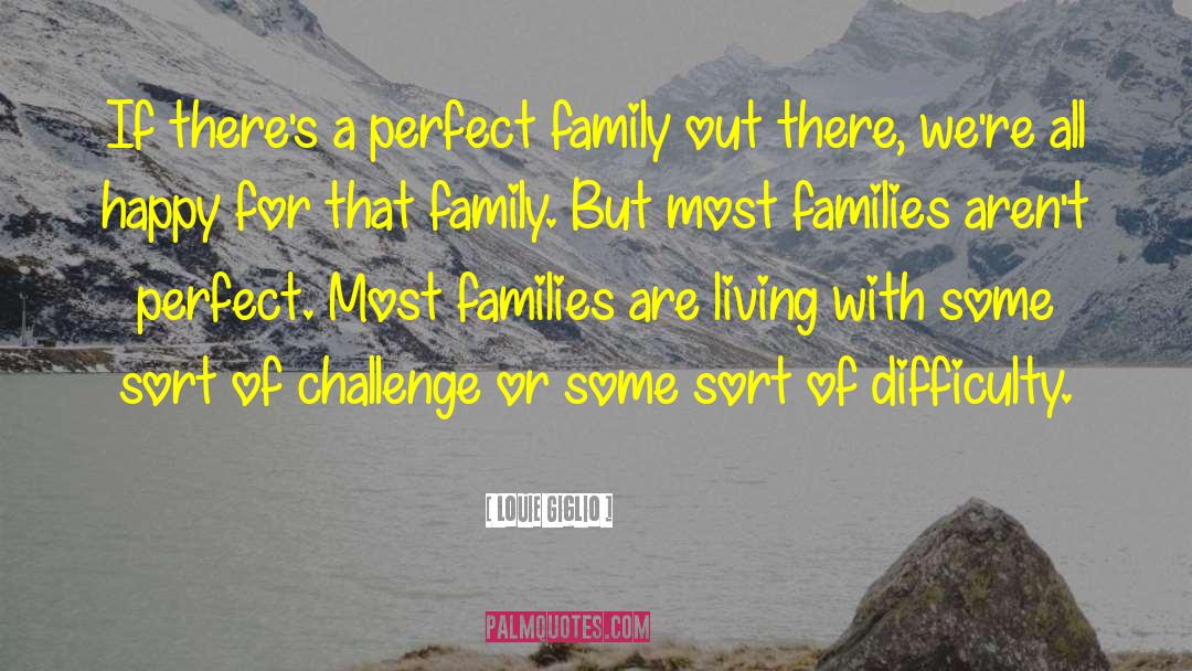 Perfect Family quotes by Louie Giglio
