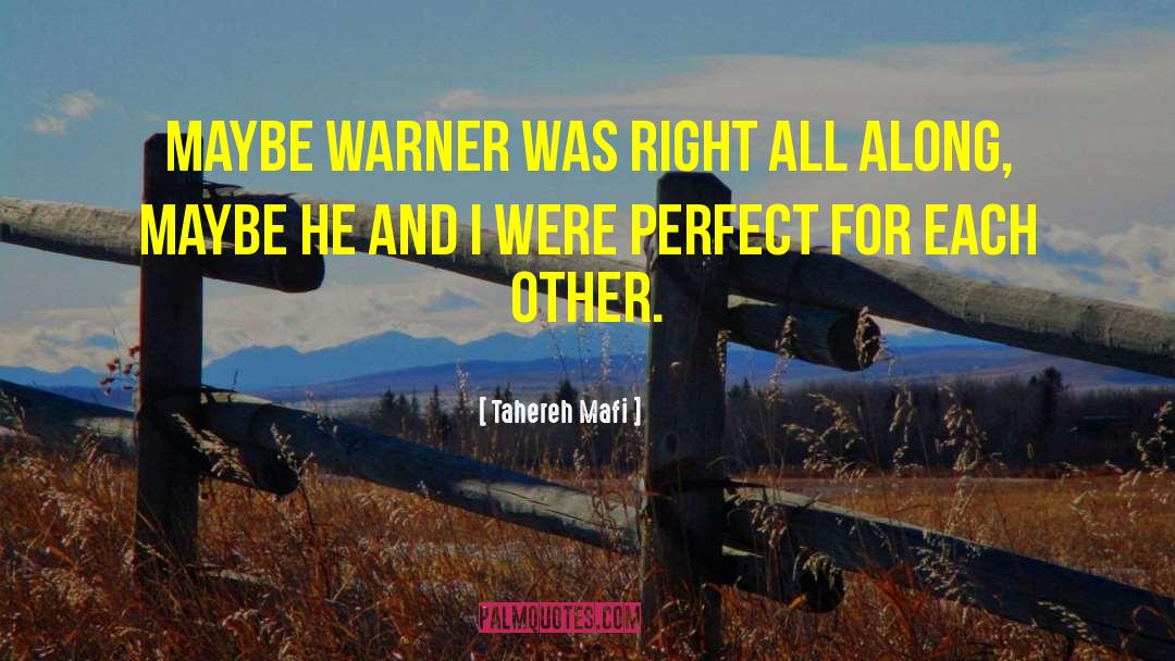 Perfect For Each Other quotes by Tahereh Mafi