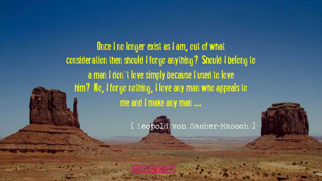 Perfect For Me quotes by Leopold Von Sacher-Masoch