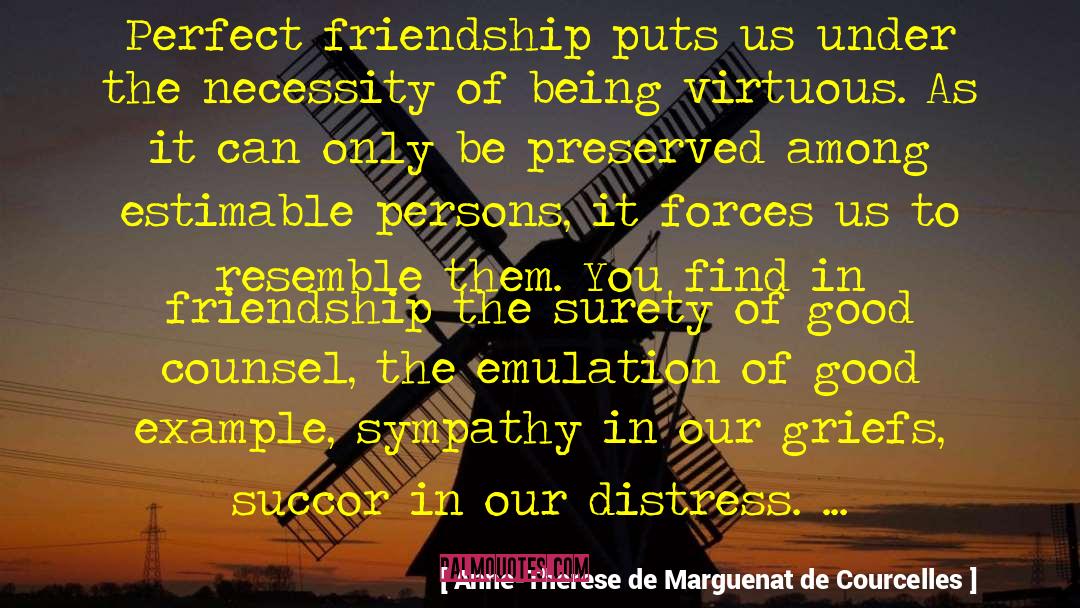 Perfect Friendship quotes by Anne-Therese De Marguenat De Courcelles