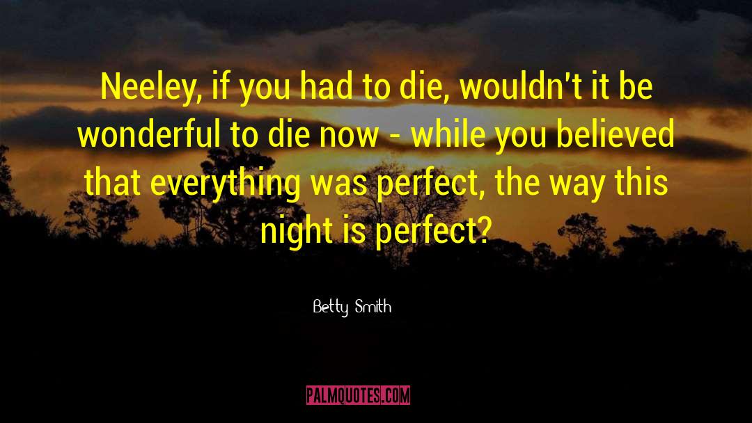 Perfect Friendship quotes by Betty  Smith