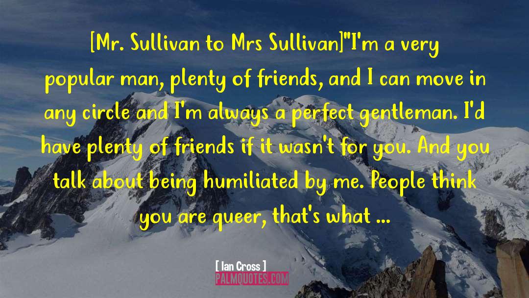 Perfect Gentleman quotes by Ian Cross