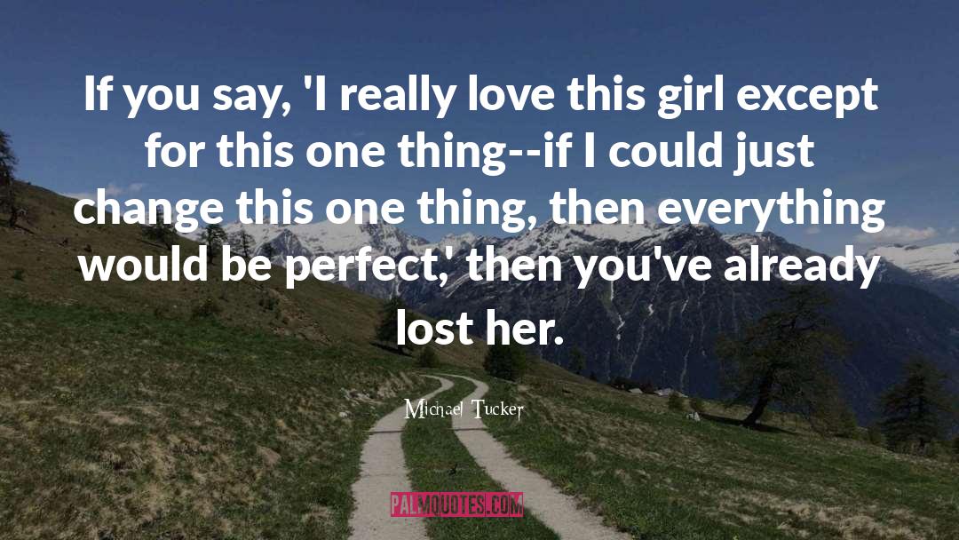 Perfect Girl Evolution quotes by Michael Tucker