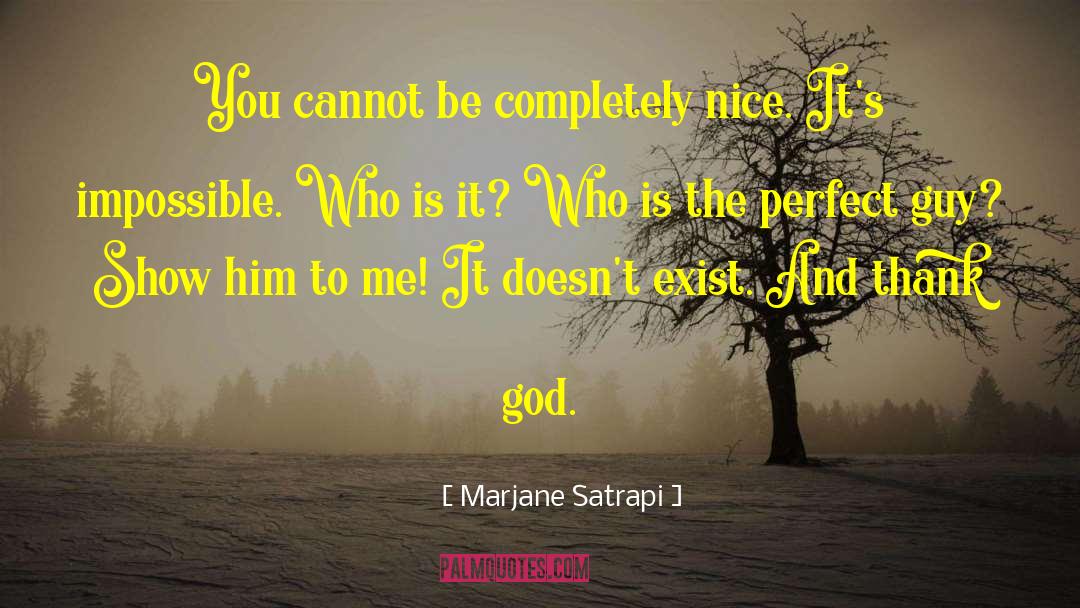 Perfect Guy quotes by Marjane Satrapi