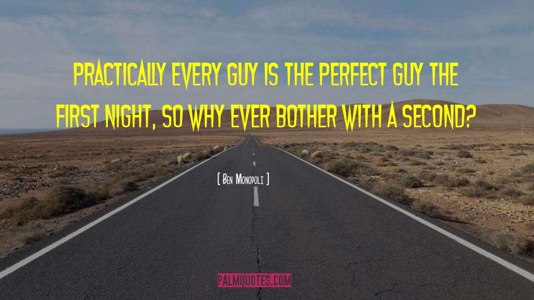 Perfect Guy quotes by Ben Monopoli