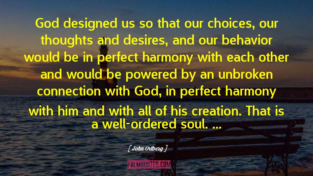 Perfect Harmony quotes by John Ortberg