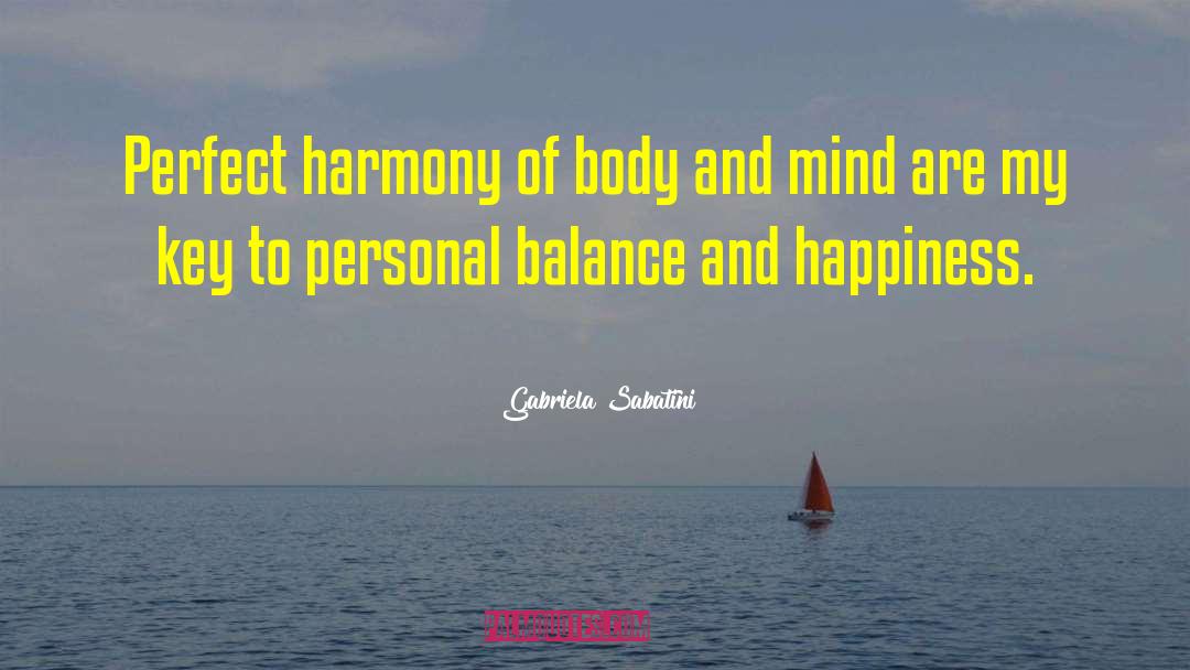 Perfect Harmony quotes by Gabriela Sabatini