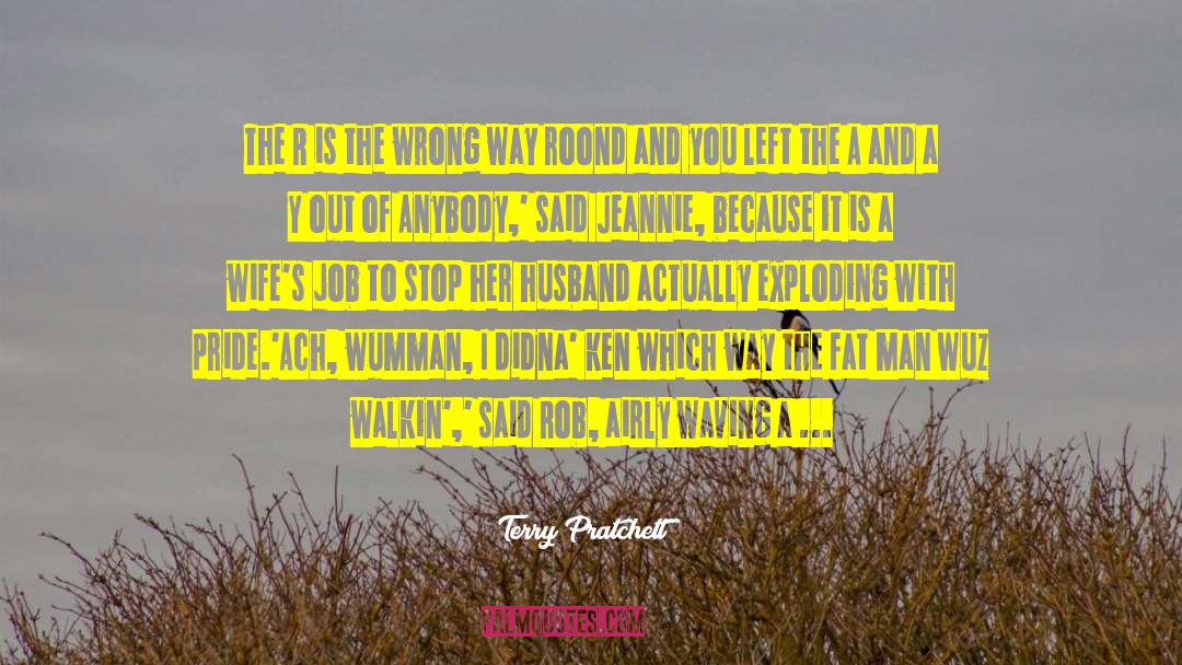 Perfect Husband quotes by Terry Pratchett