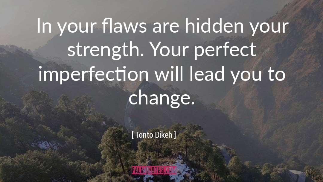 Perfect Imperfection quotes by Tonto Dikeh