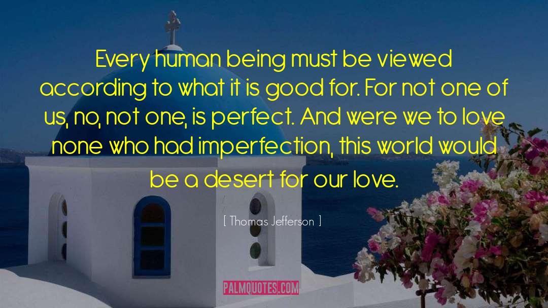 Perfect Imperfections 608 quotes by Thomas Jefferson