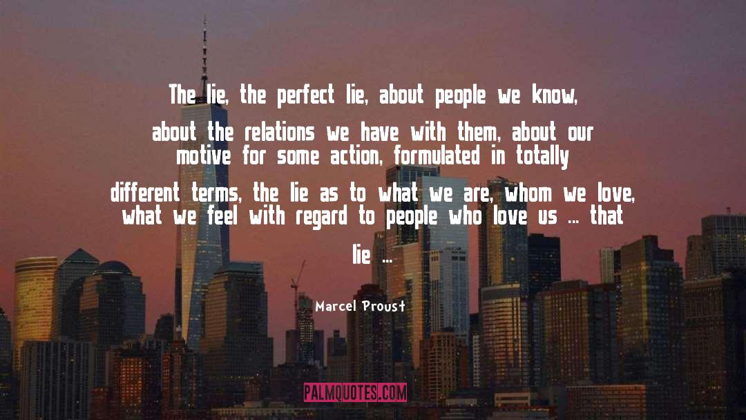 Perfect Lie quotes by Marcel Proust