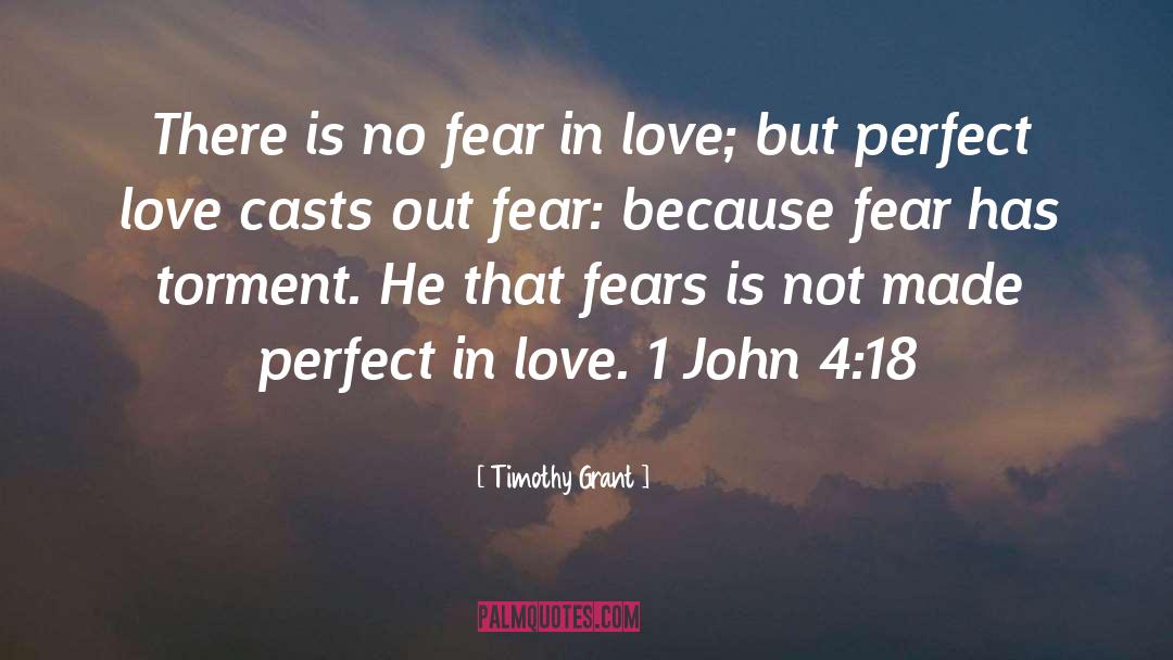 Perfect Love quotes by Timothy Grant
