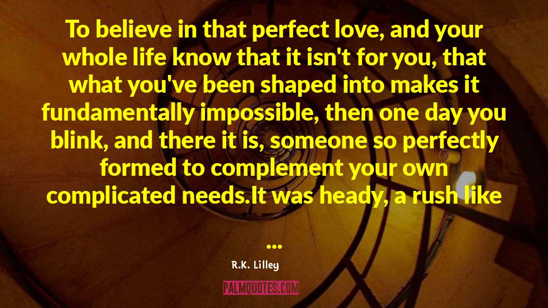 Perfect Love quotes by R.K. Lilley