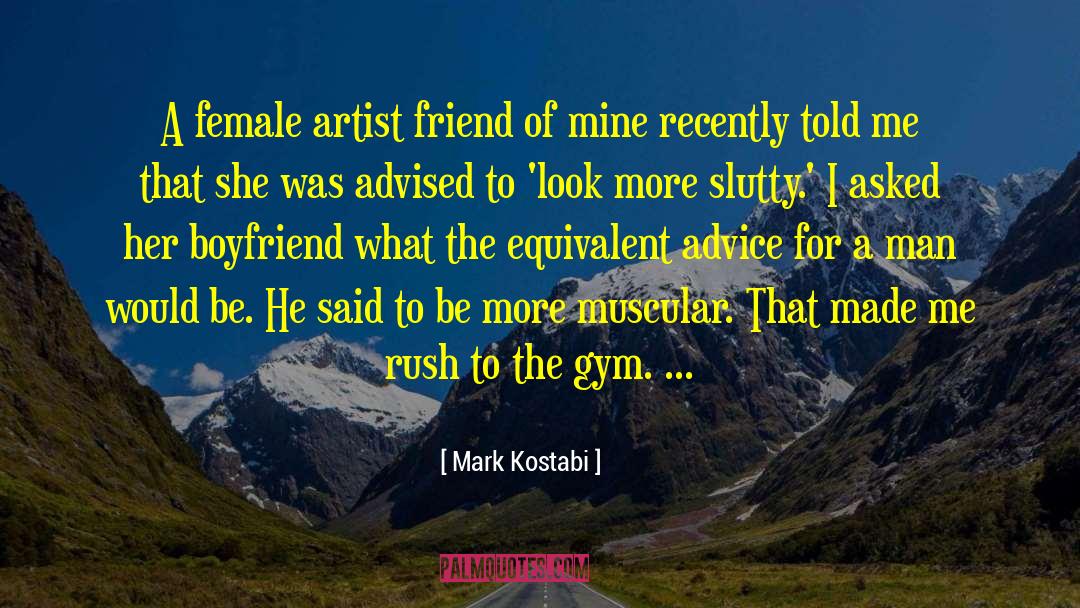 Perfect Man For Me quotes by Mark Kostabi
