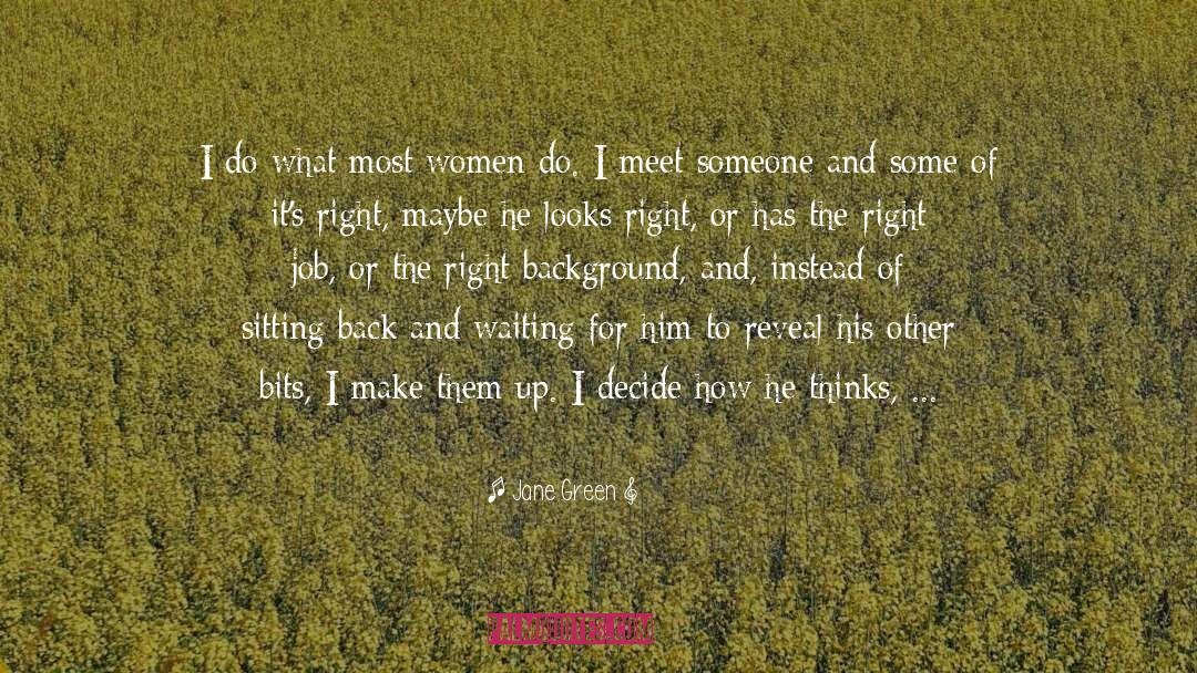Perfect Man quotes by Jane Green