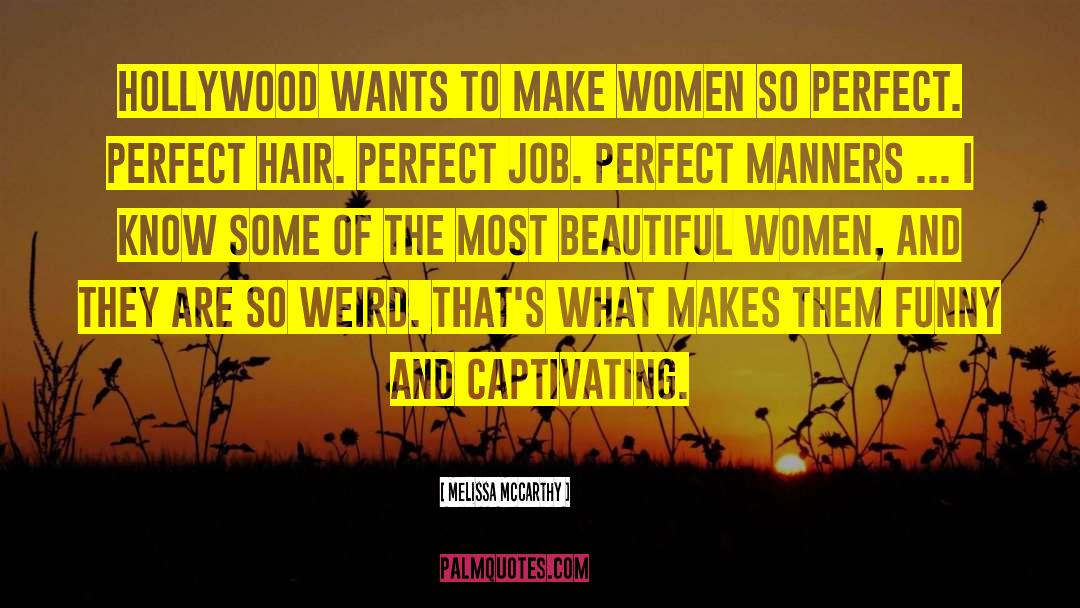 Perfect Man quotes by Melissa McCarthy