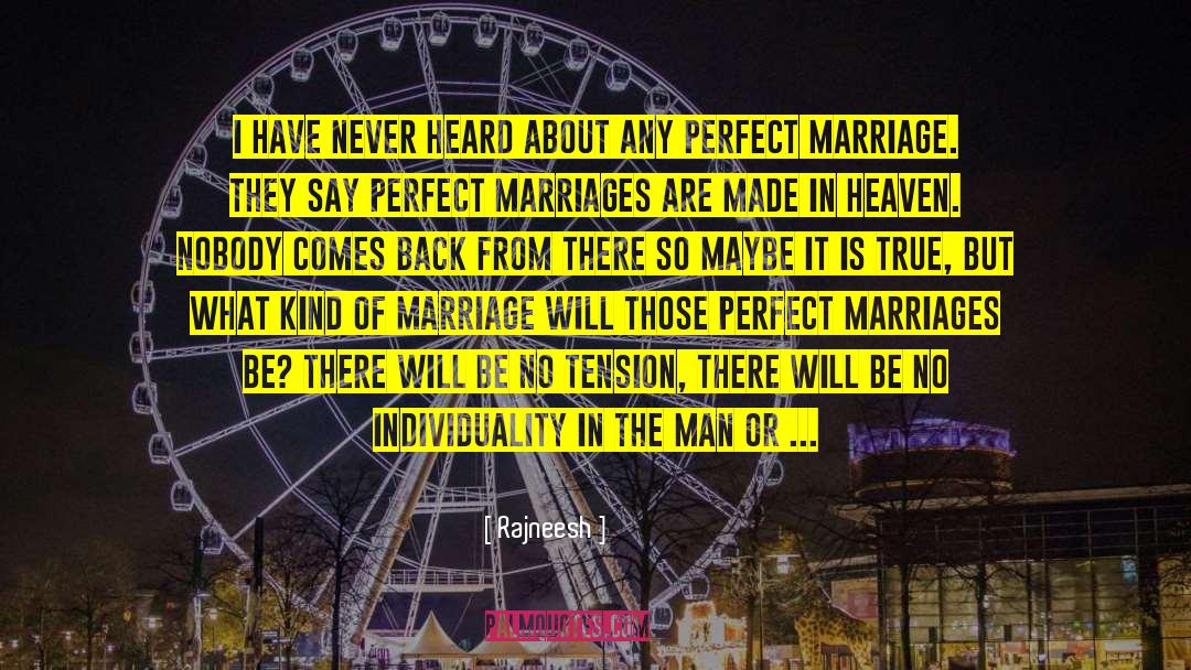 Perfect Marriage quotes by Rajneesh