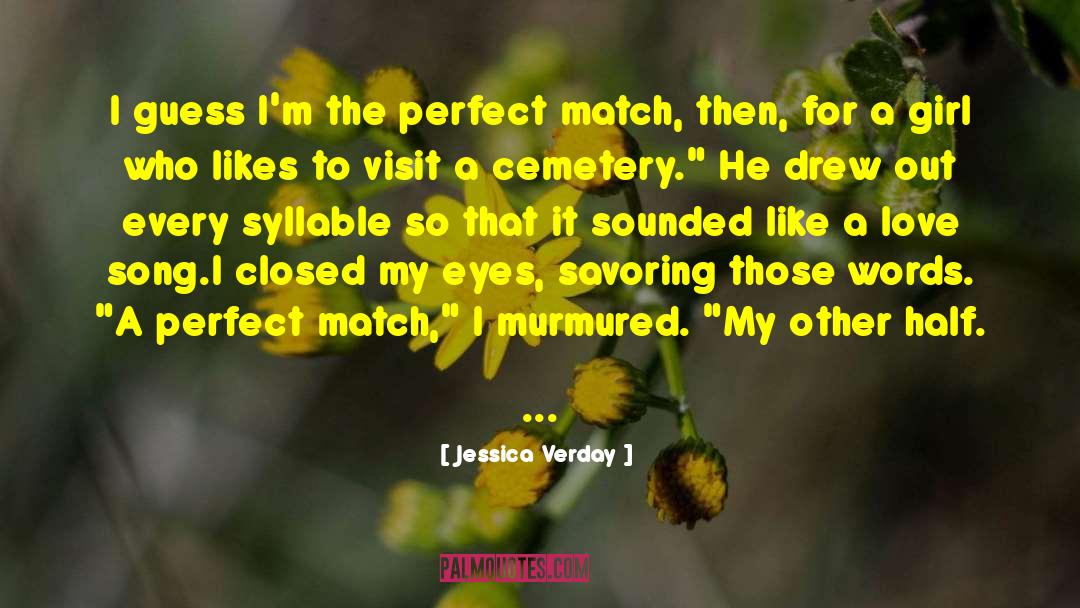 Perfect Match quotes by Jessica Verday