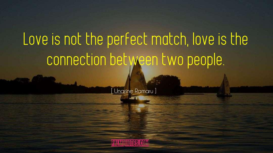 Perfect Match quotes by Unarine Ramaru