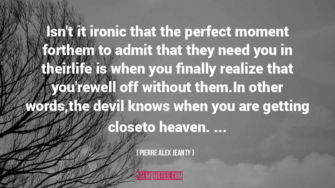 Perfect Moment quotes by Pierre Alex Jeanty