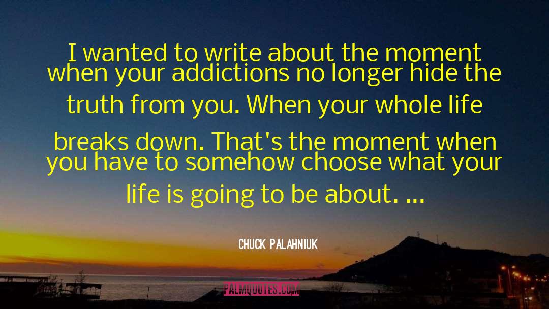 Perfect Moment quotes by Chuck Palahniuk