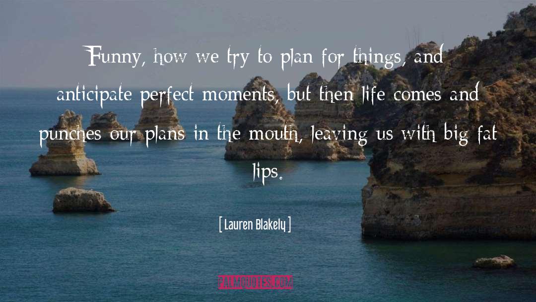 Perfect Moments quotes by Lauren Blakely