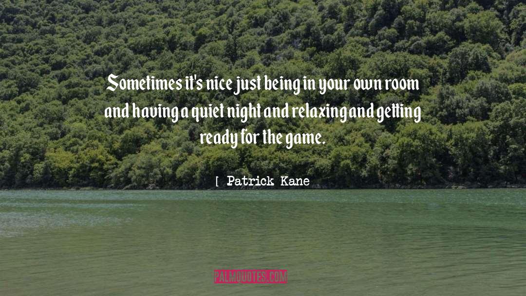 Perfect Night quotes by Patrick Kane