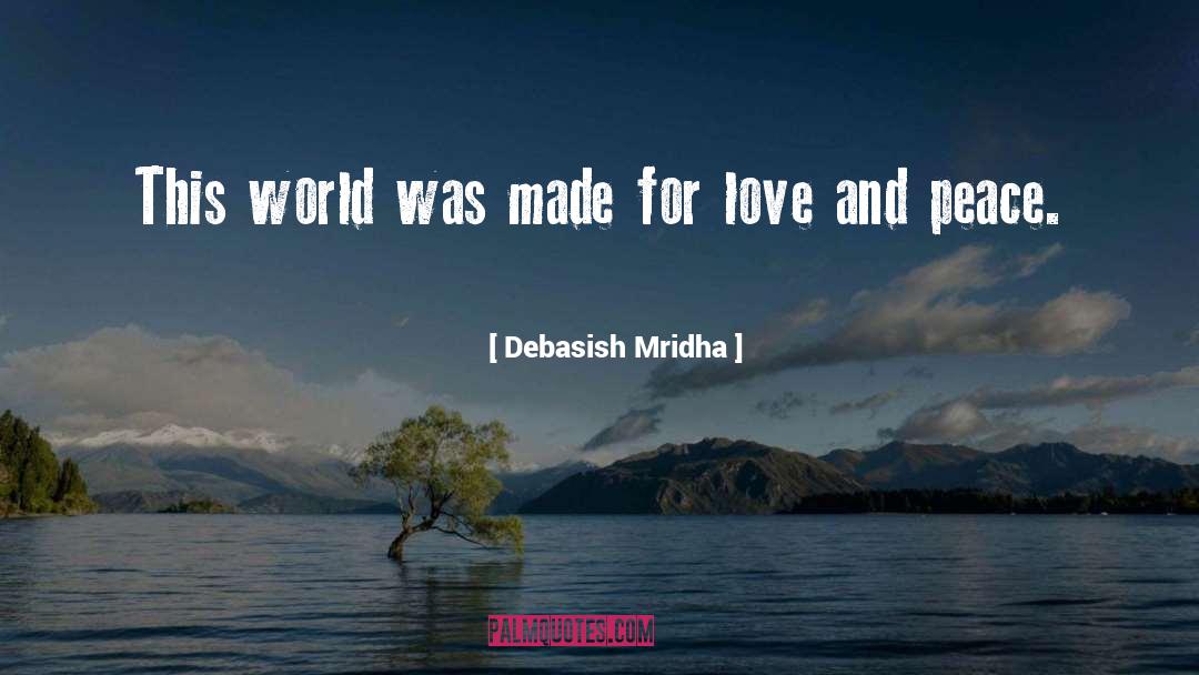 Perfect Peace quotes by Debasish Mridha