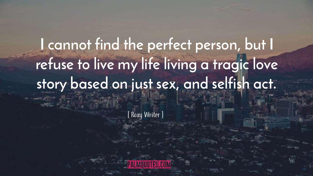 Perfect Person quotes by Roxy Writer