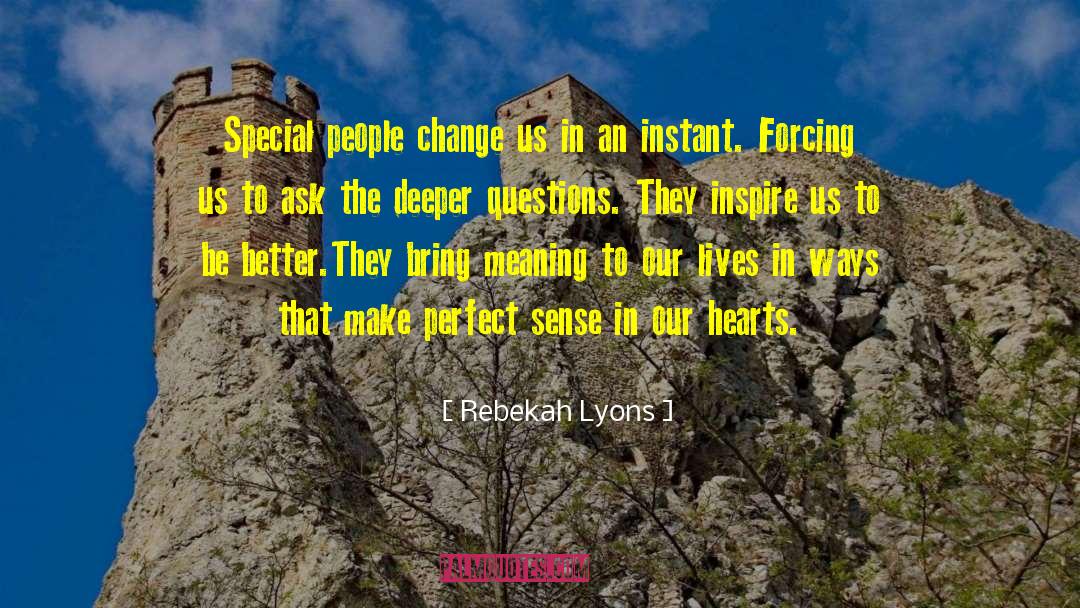 Perfect Sense quotes by Rebekah Lyons