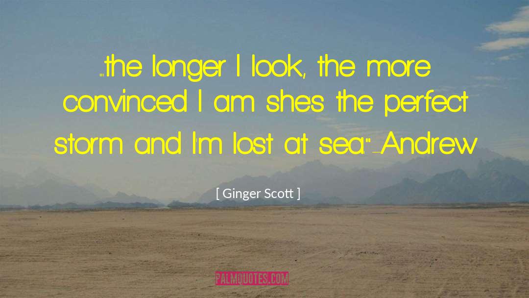 Perfect Storm quotes by Ginger Scott