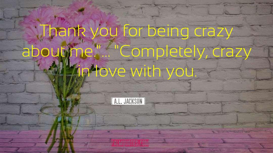 Perfect Thank You quotes by A.L. Jackson