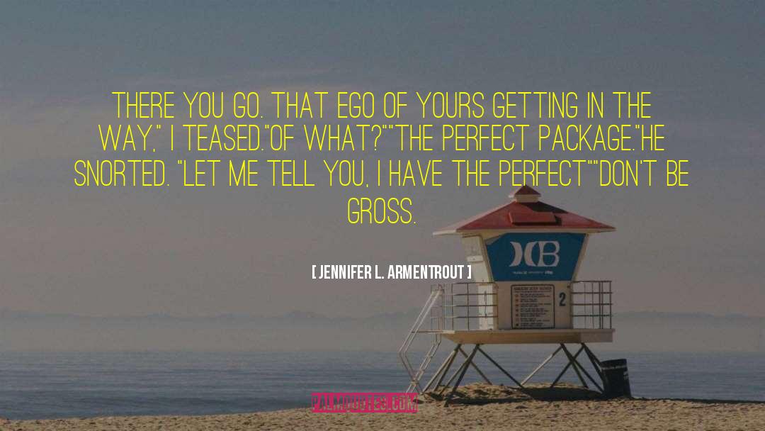 Perfect The Way You Are quotes by Jennifer L. Armentrout