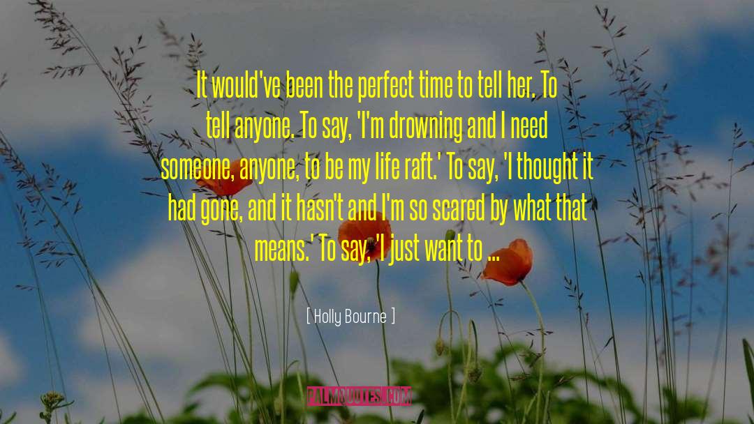 Perfect Time quotes by Holly Bourne