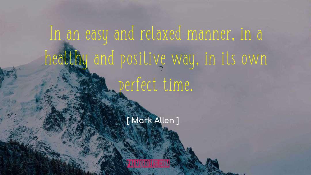 Perfect Time quotes by Mark Allen