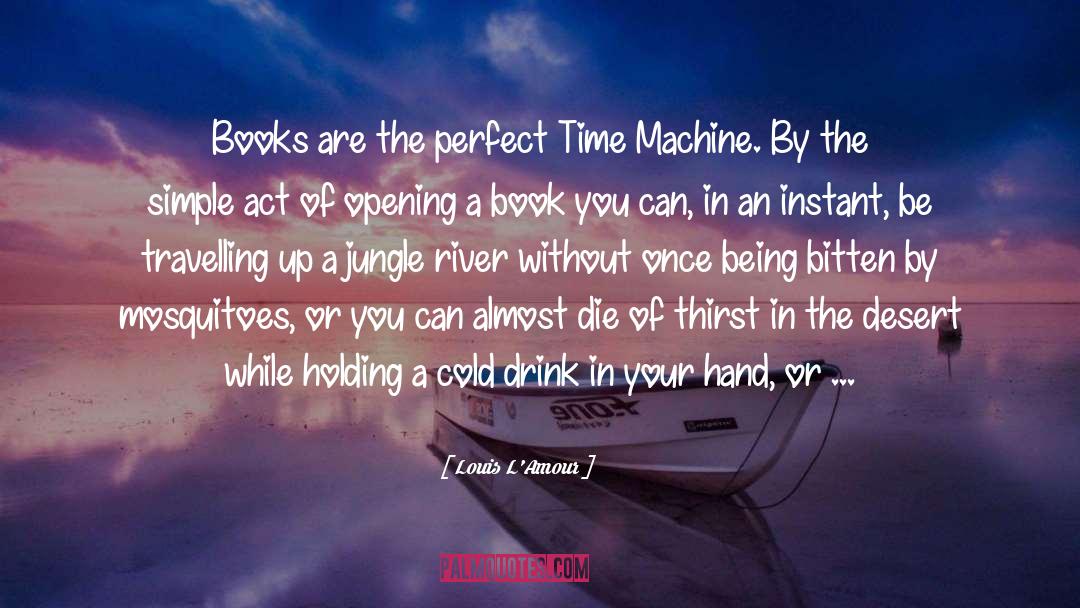 Perfect Time quotes by Louis L'Amour