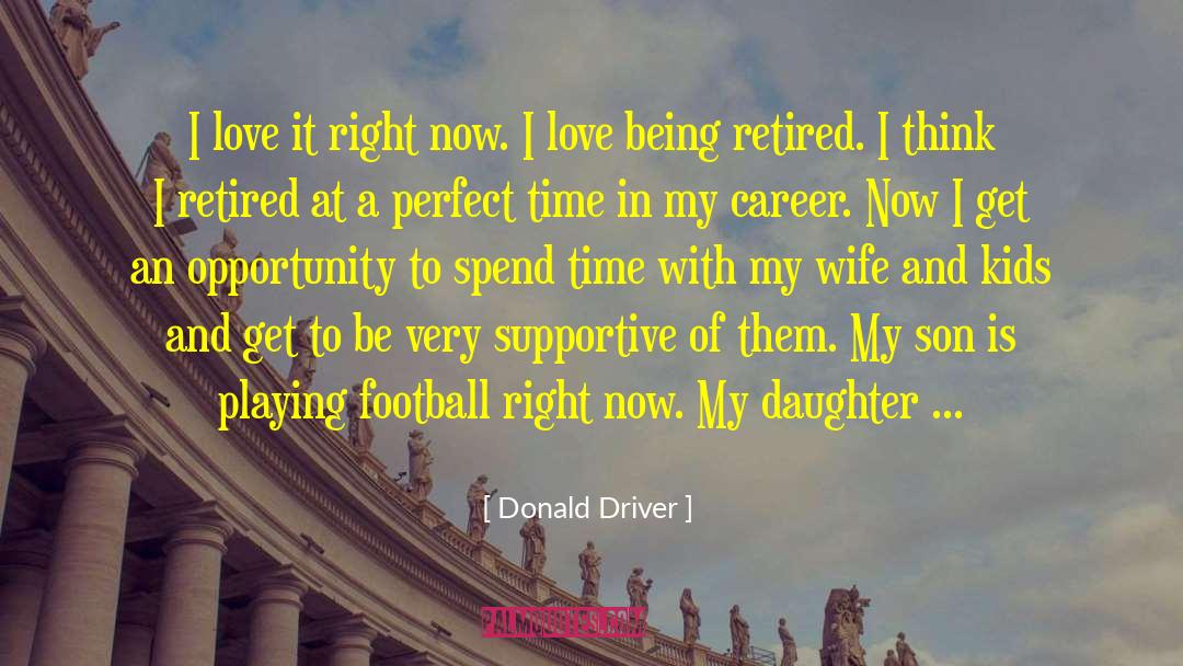 Perfect Time quotes by Donald Driver