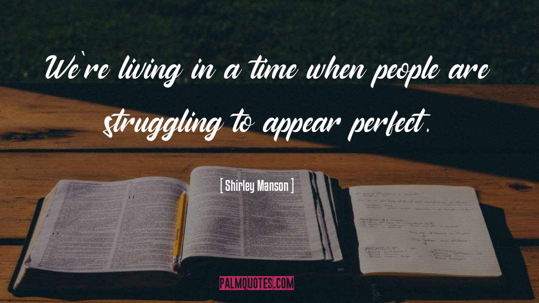 Perfect Time quotes by Shirley Manson