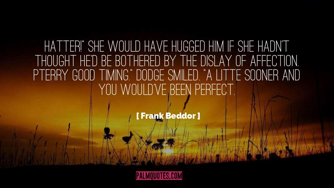 Perfect Timing quotes by Frank Beddor